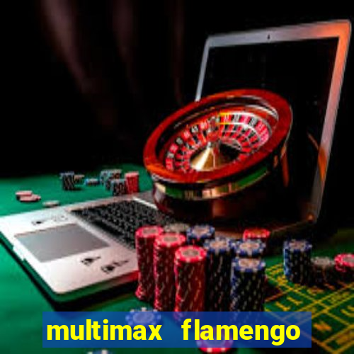 multimax flamengo ao vivo